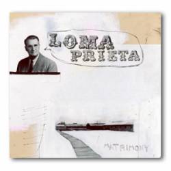 Loma Prieta : Matrimony